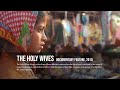 The holy wives i documentary feature i ritesh sharma films i pedestrian pictures