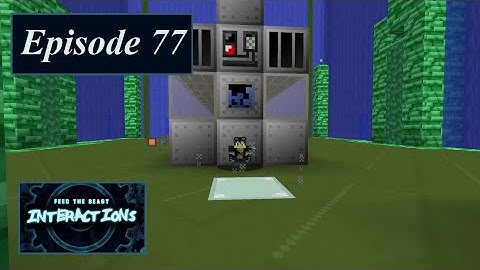 FTB Interactions - Episode 77 - Assembly Line