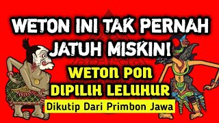 WETON PON BUKAN ORANG BIASA‼️Inilah Rahasia Leluhur Yang Menjaga Dan Mengangkat Rezekinya💥