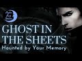 GHOST IN THE SHEETS 🖤 Haunted by Your Memory 🔥 SOUL CONNECTIONS in Separation/No Contact ❤️