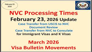 NVC Processing Times As of February 24, 2026 | February 2026 Visa Bulletin Movements