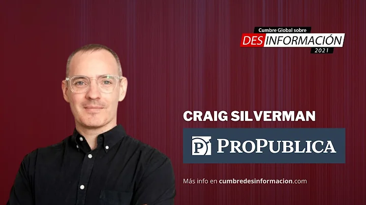 Conferencia Magistral | Craig Silverman | #CumbreDesinfo