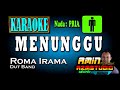 Menunggu roma irama karaoke nada pria