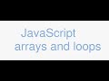 Javascript Tutorial For Beginners - Javascript Arrays & Loops