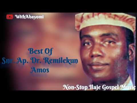  Best of Snr. Ap. Remilekun Amos (Non-Stop Ilaje Gospel Music)