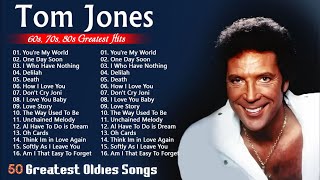 Tom Jones Greatest Hits Oldies 50s 60s 70s 🌻Tom Jones Best Songs