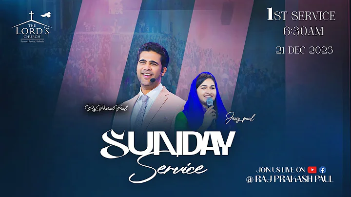 Sunday First Service Live || 21st Dec 2025 || Raj Prakash Paul || Jessy Paul