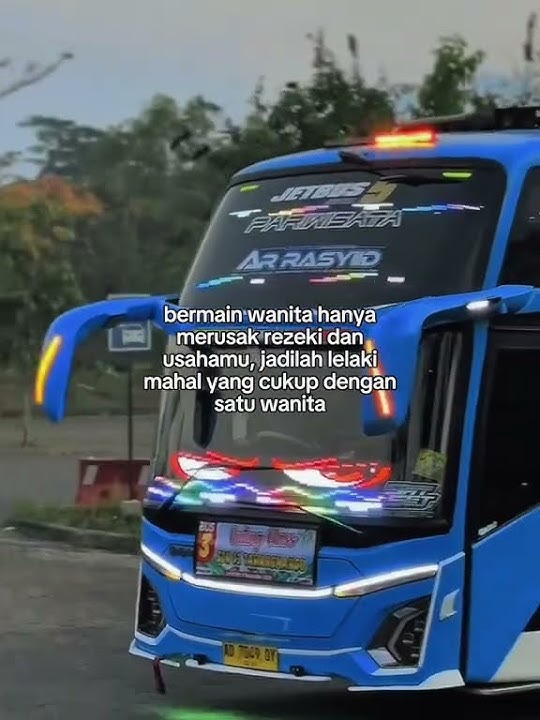 Story'WA kata-kata bus mboiss 30 detik
