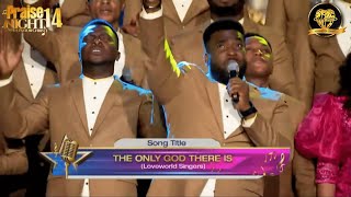 Video thumbnail of "The only God there is by Loveworld Singers & Uche (Praise Night 14 with Pastor Chris)"
