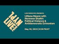 Lilliana Mason with Nermeen Shaikh: Political Violence &amp; Antidemocratic Extremism | LIVE from NYPL