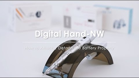 Digital Hand NW - How to Attach/Detach the Battery Properly