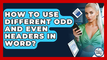 How To Use Different Odd And Even Headers In Word? - Docs and Sheets Pro