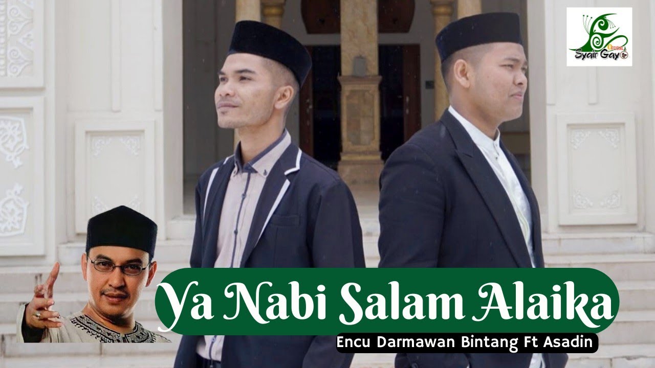 YA NABI SALAM ALAIKA - Encu Darmawan Bintang Ft Asadin
