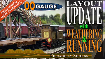 OO GAUGE MODEL RAILWAY - LAYOUT UPDATE with WEATHERING & RUNNING.