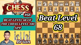 How to Beat Level 68 of THE CHESS LEVEL 100 App. Level 68 VS Brian screenshot 3