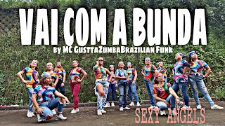 VAI COM A BUNDA by MC Gustta Zumba Brazilian Funk | Dance Fitness | Sexy Angels