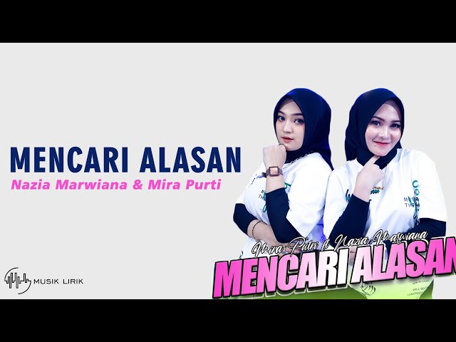 Mencari Alasan - Nazia Marwiana & Mira Putri (Lirik) class=