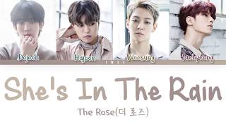 THE ROSE (더 로즈) – She's In The Rain (Han|Rom|Eng) Color Coded Lyrics/한국어 가사 Resimi