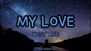 My Love by West Life | 1 hour Lyric Video