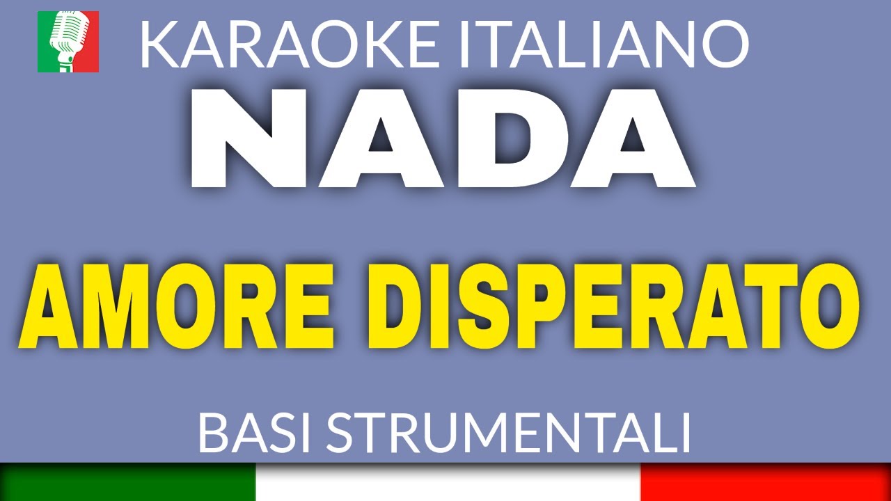 NADA   AMORE DISPERATO KARAOKE STRUMENTALE base karaoke italiano