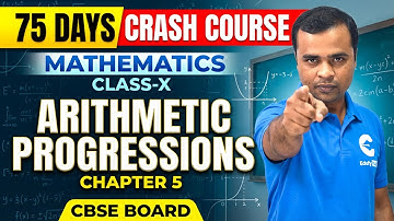 Day-19 | 75 Days Crash Course | Arithmetic Progressions (A.P.) | Lecture-1 | Class 10 Maths | CBSE