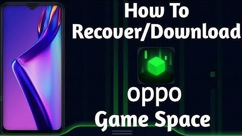 How To Download Delete Game Space In Oppo | डिलीट हुए गेम स्पेस को कैसे वापस लाए