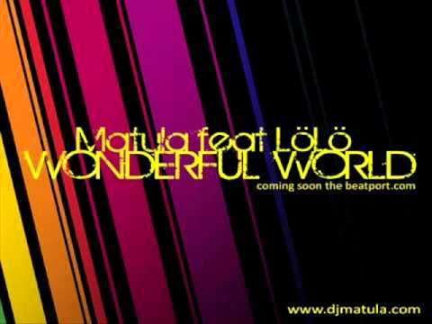 Matula ft. Ll Wonderful World