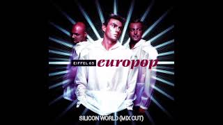 Eiffel 65 - Silicon World (Mix Cut)