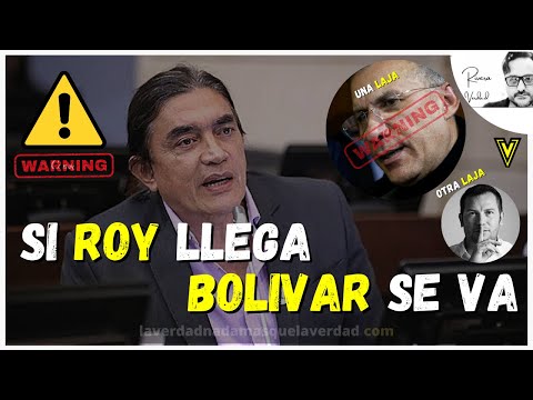 ROY LLEGA BOLÍVAR SE VA