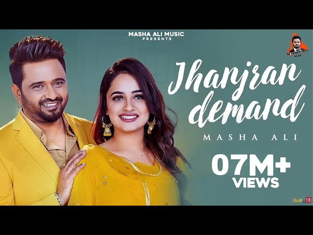 Jhanjran Demand (Full Video) | Masha Ali | Latest Punjabi Songs 2023 class=