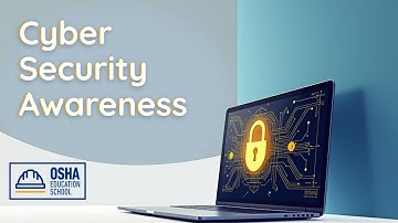 Cyber Security Awareness Training | Protect Your Organization | Workplace Safety Certification