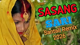 SASANG SARI SANTALI DJ SONGS 2026 DJ ABHISHEK 