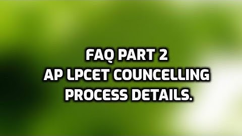 ap lpcet councelling process part 2 .