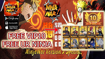 Ninja War Special Gameplay - Free VIP 10 & Free UR Ninja & Level 35 Android iOS APK Download