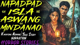 Napadpad Sa Isla Ng Mga Aswang Sa Mindanao  Kwentong Aswang  True Story