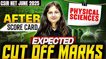 CSIR NET Physical Science June 2025 Expected Cut Off 🔥 | After Score Card Analysis & Predictions |PW