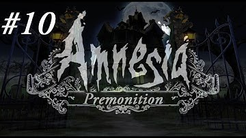 Amnesia: Premonition | Part 10 | ANOTHER ONE!