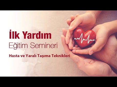 Hasta ve Yaralı Taşıma Teknikleri