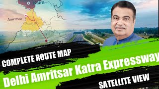 Satellite view of Delhi Amritsar Katra Expressway | North India Project| By Nitin Gadkari|Route Map