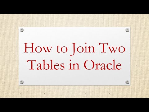 How to Join Two Tables in Oracle