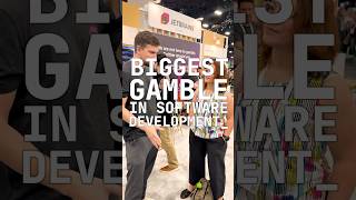 Whats been your biggest gamble in software development?