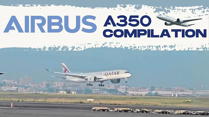 Airbus A350 Compilation