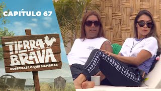 Tierra Brava | Capítulo 67 | Canal 13