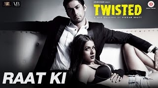 Video thumbnail of "Raat Ki | Twisted | Nia Sharma & Namit Khanna | Akasa Singh | Harish Sagane"