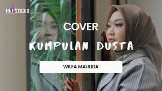 Kumpulan Dusta - Erie Suzan ( Cover by Wilfa Maulida )
