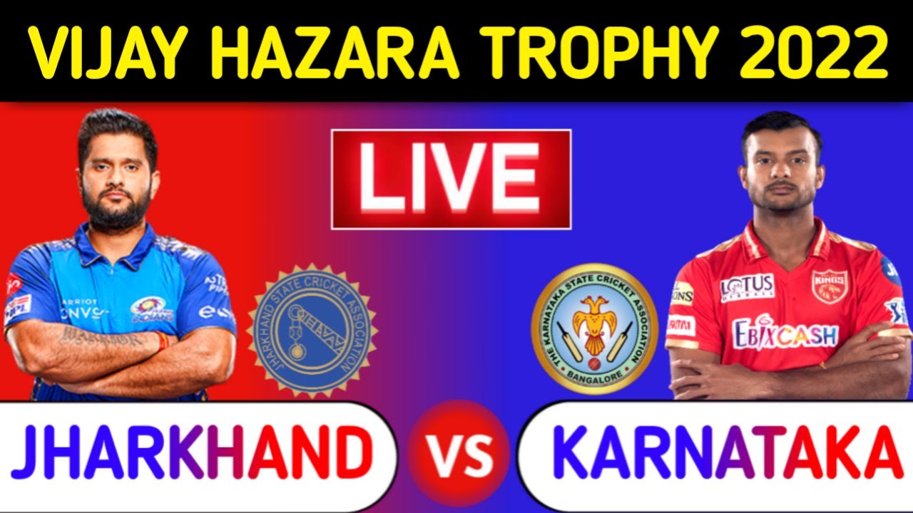 Karnataka Vs Jharkhand Live KAR vs JHA Live Score & Commentary