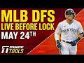 MLB DFS Live Before Lock (Sunday 5/24/26) | DraftKings &amp; FanDuel MLB Lineups