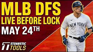 MLB DFS Live Before Lock (Sunday 5/24/26) | DraftKings & FanDuel MLB Lineups