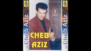 Cheb Aziz - Ya Babour