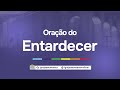 05/06/2024 - Oração do entardecer | AO VIVO